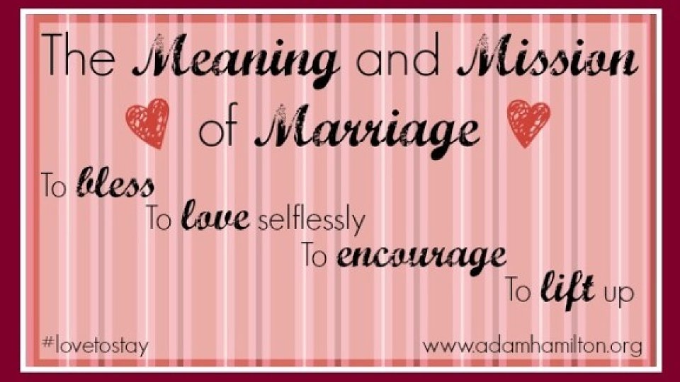 blog the meaning and mission of marriage