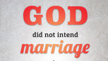 Love To Stay: God Did Not Intend Marriage ...