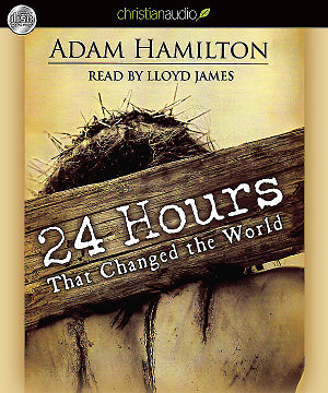 24 Hours That Changed the World: Audio Book