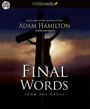 Final Words:  From the Cross Audio Book