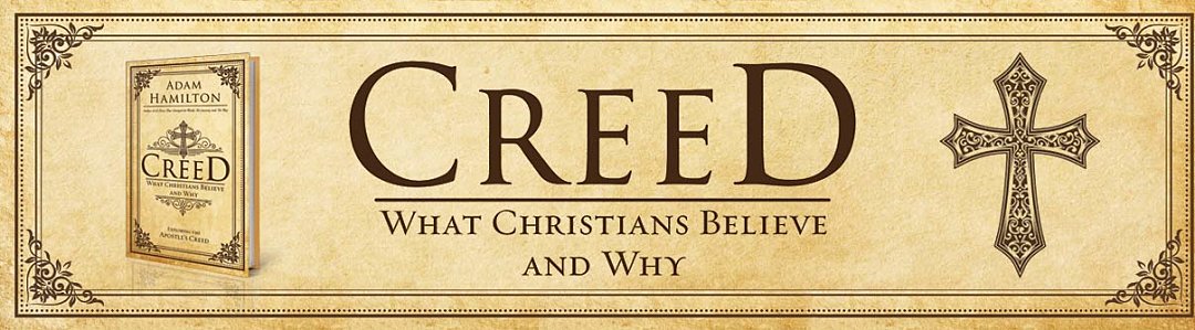 Creed- What Christians Believe and Why
